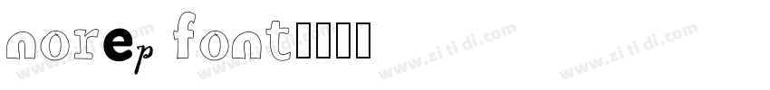 Norep font字体转换 Norep font字体转换